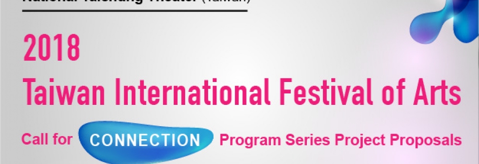 2018 NTT-TIFA Call for proposals 2018 NTT-TIFA Artists Opportunity