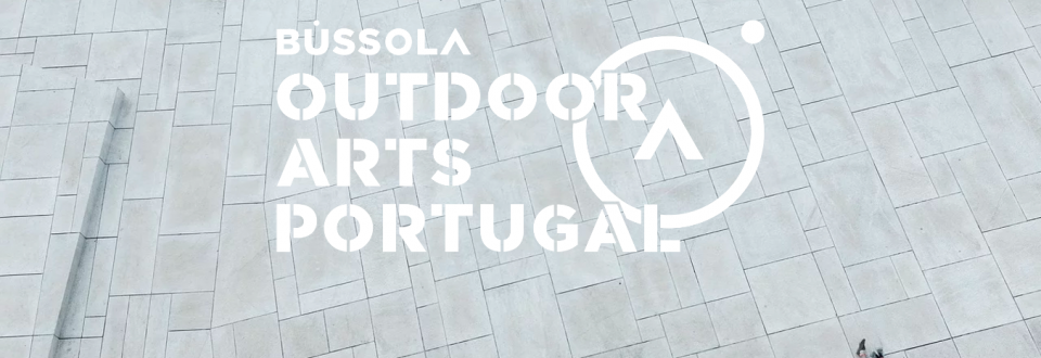 OUTDOOR ARTS PORTUGAL OUTDOOR ARTS PORTUGAL