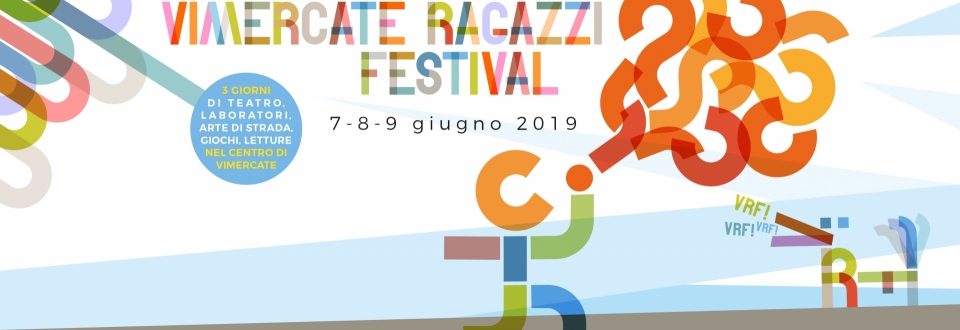 Vimercate Ragazzi Festival 2019 Vimercate Ragazzi Festival 2019
