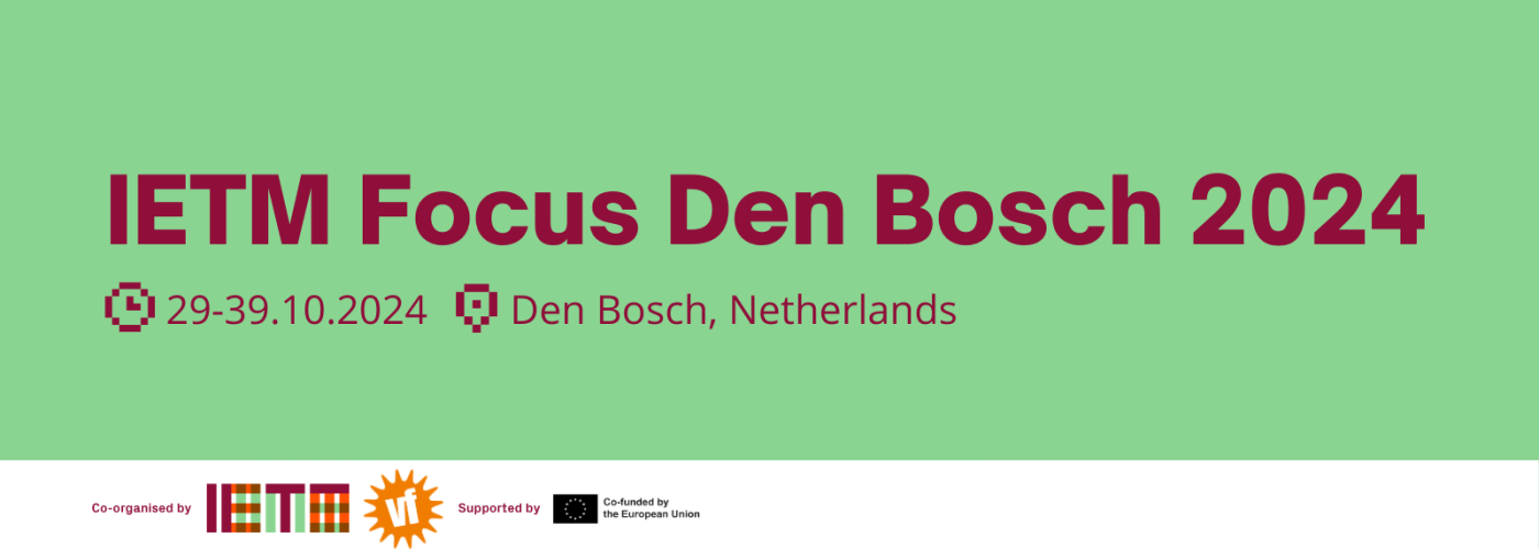 IETM Focus Den Bosch 2024