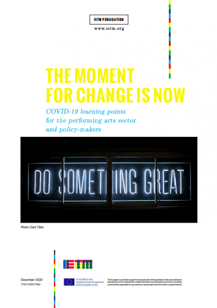The moment for change is now. COVID-19 learning points for the performing arts sector and policy-makers