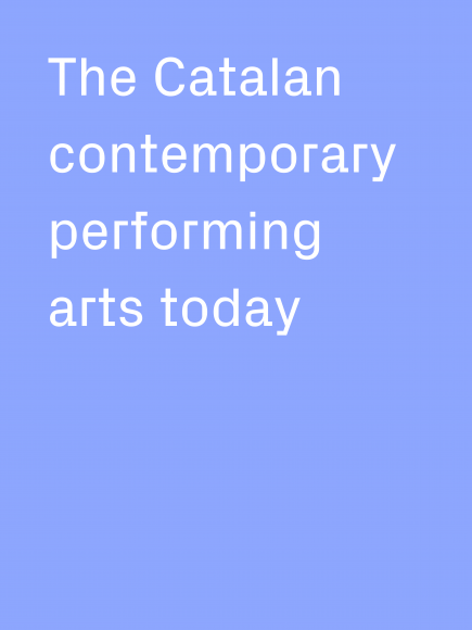 The Catalan contemporary performing arts today