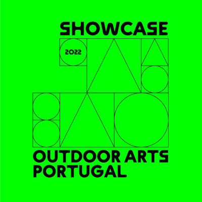 Outdoor Arts Portugal Showcase 2022 Outdoor Arts Portugal Showcase 2022