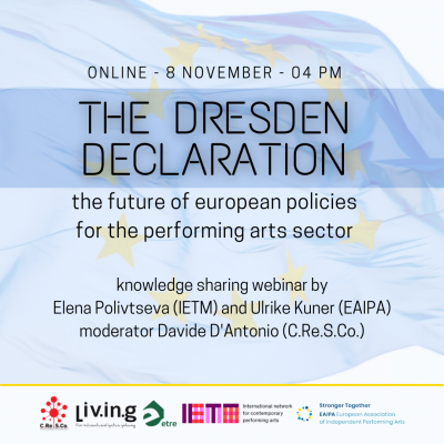 The Dresden Declaration - The future of European policy for the performing arts sector The Dresden Declaration - The future of European policy for the performing arts sector