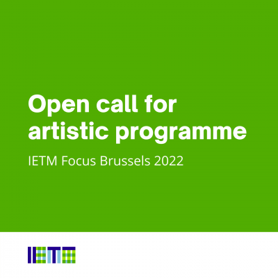 Thumbnail displaying "Open call for artistic programme - IETM Focus Brussels 2022" in white on a plain green background